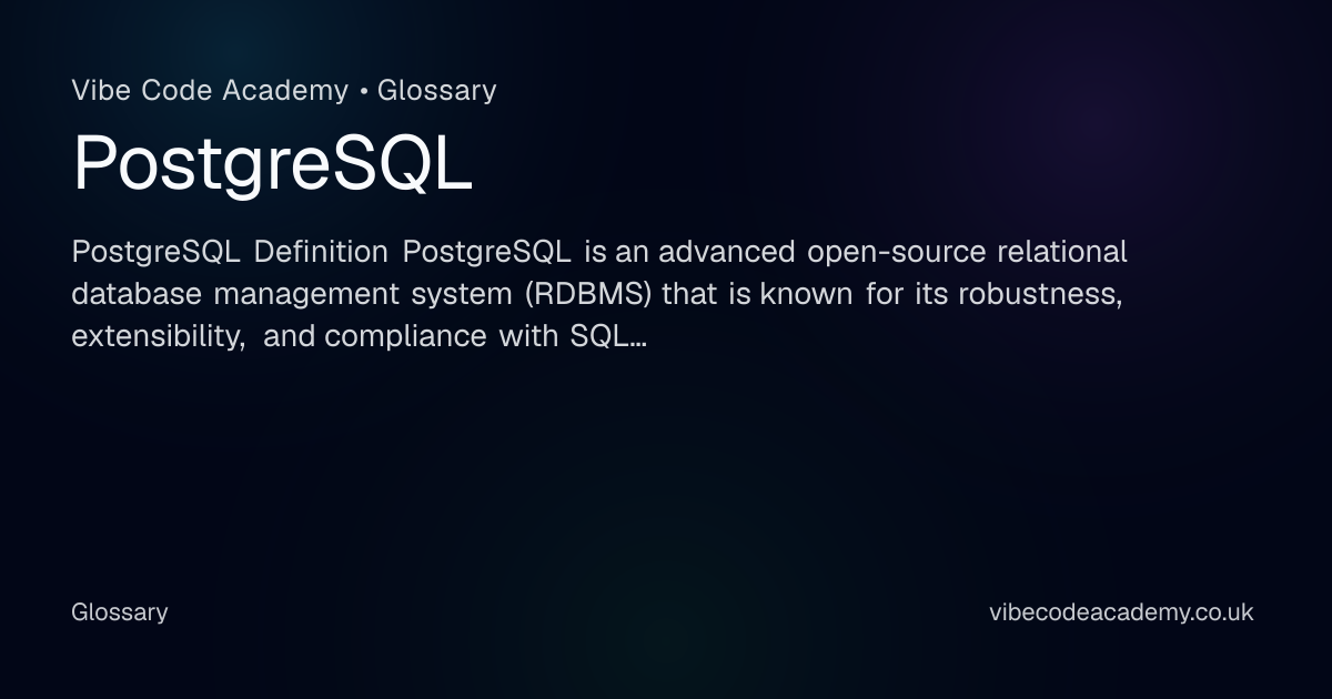 PostgreSQL | Vibe Code Academy Glossary